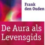 Aura boek | de Aura als levensgids