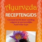 Ayurveda gezond eten met Recepten